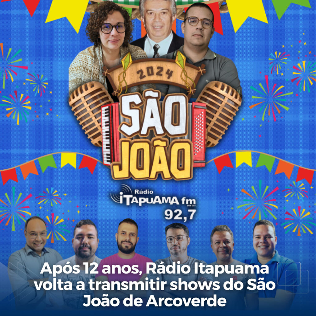 São João de Arcoverde é na ItapuamaFM